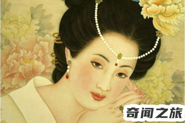 古代四大美女中被称为羞花的是谁,杨玉环因美貌通晓音律擅长歌舞
